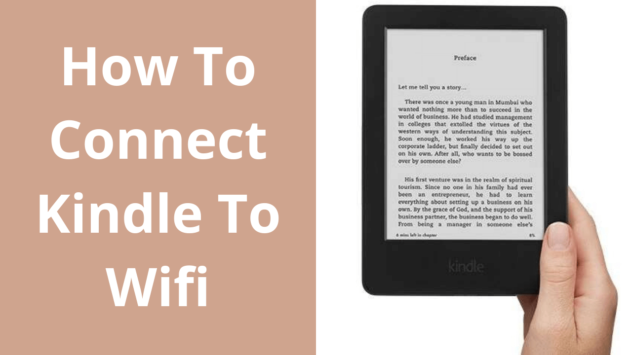 An Easy Guide On How To Connect Kindle To Wifi?