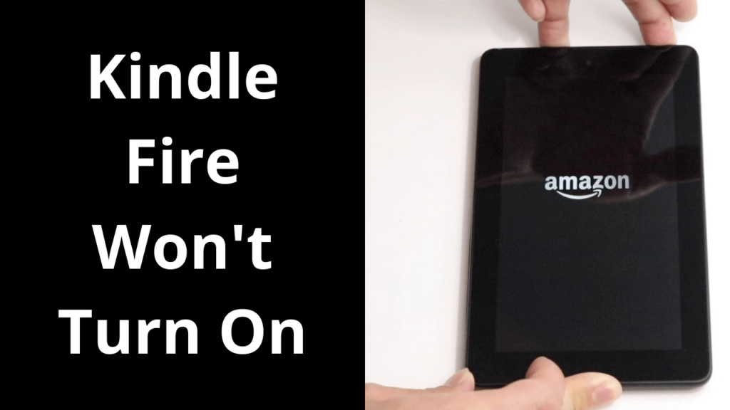 Kindle Fire Won't Turn On