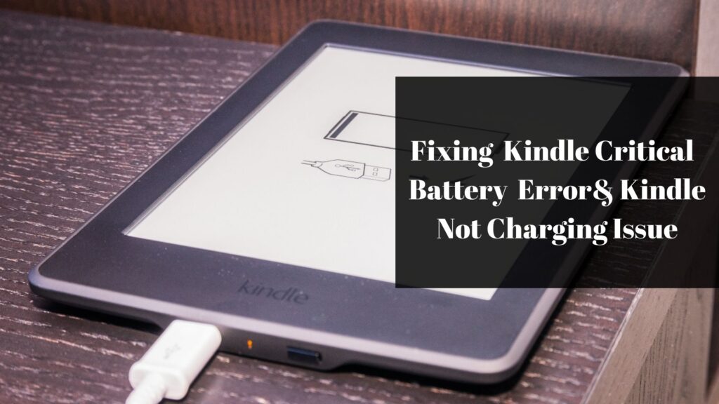 Kindle Critical Battery Error