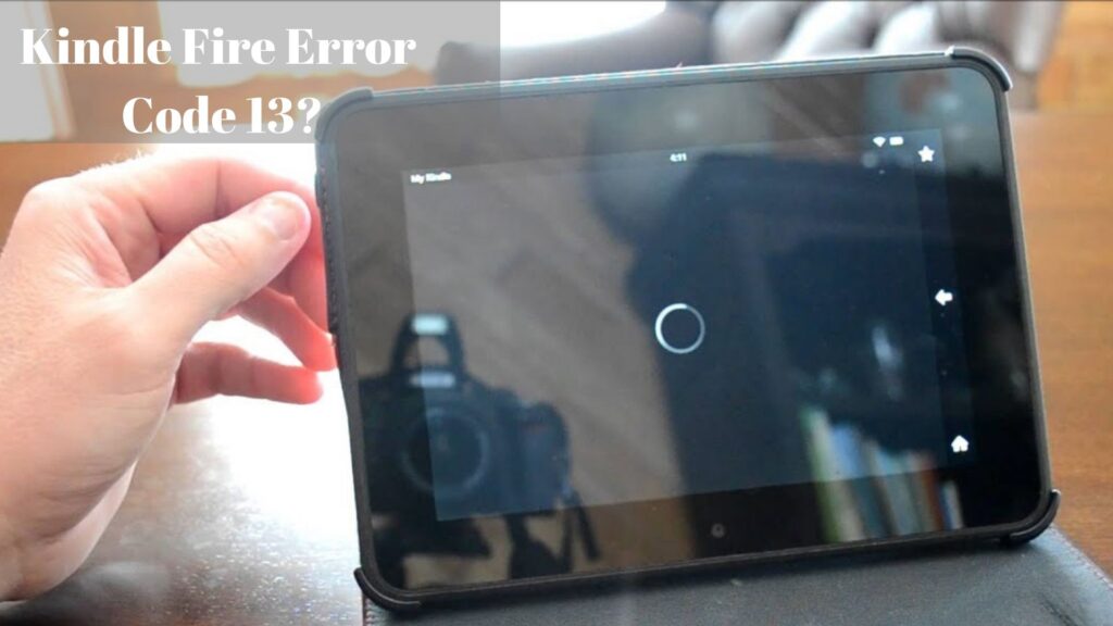 Fix Kindle Fire Error Code 13