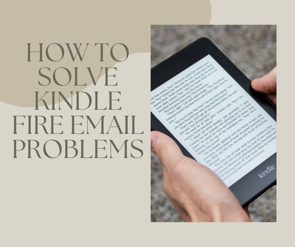 Kindle Fire Email Problems