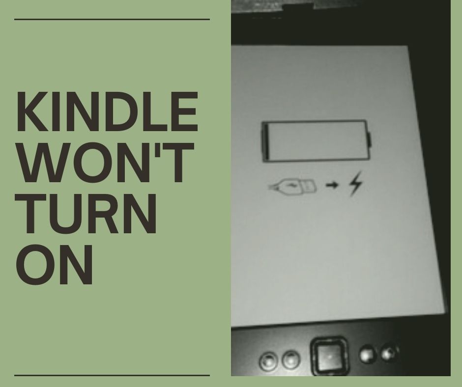 Kindle Won't Turn on or Reset